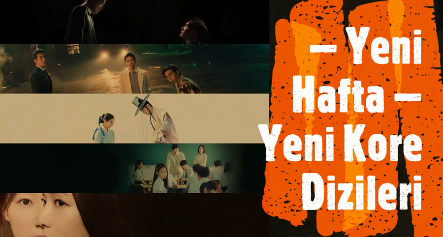 Gelecek Hafta Başlayacak Olan Diziler [15 Temmuz – 21 Temmuz]