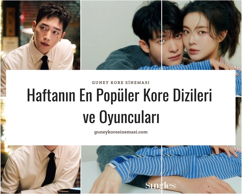 Haftanın En Popüler Kore Dizileri ve Oyuncuları