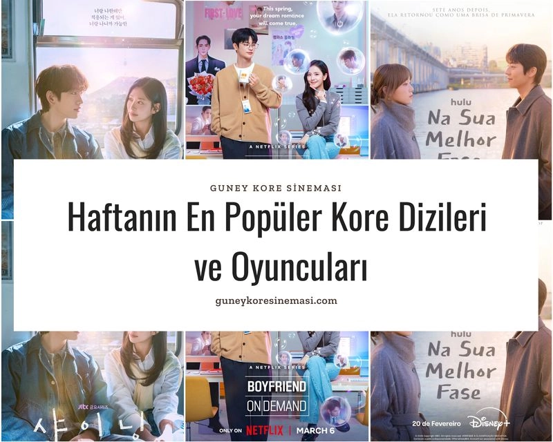Haftanın En Popüler Kore Dizileri ve Oyuncuları