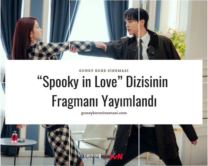 “Spooky in Love” Dizisinin Fragmanı Yayımlandı