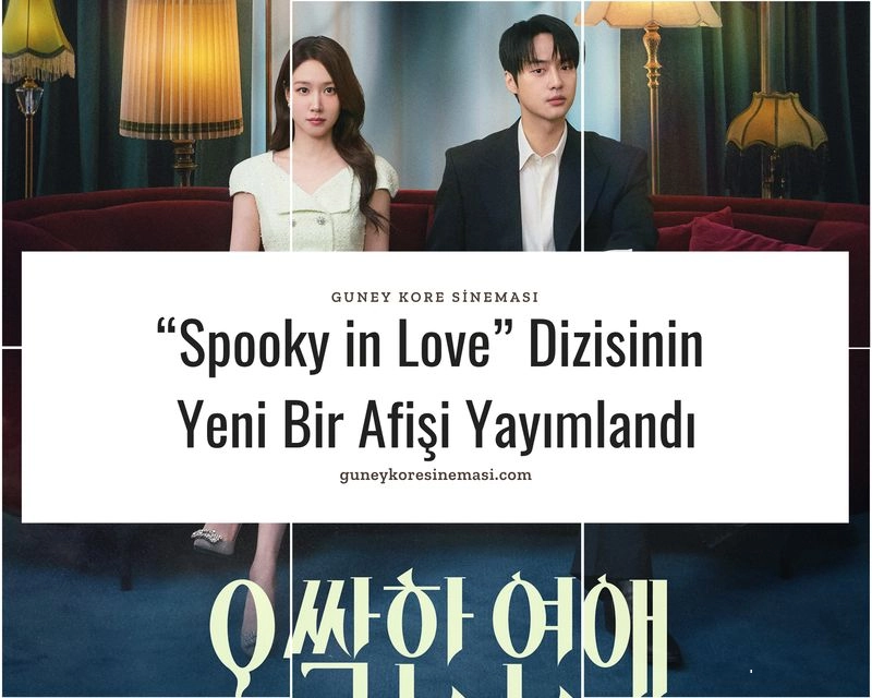 “Spooky in Love” Dizisinin Yeni Bir Afişi Yayımlandı